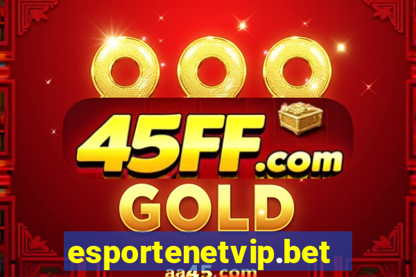 esportenetvip.bet - apostas online